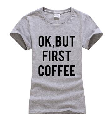 Womens Coffee First Tee