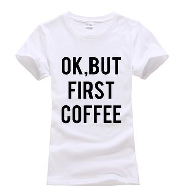 Womens Coffee First Tee