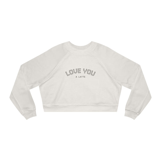 Cropped Pullover — Love You A Latte