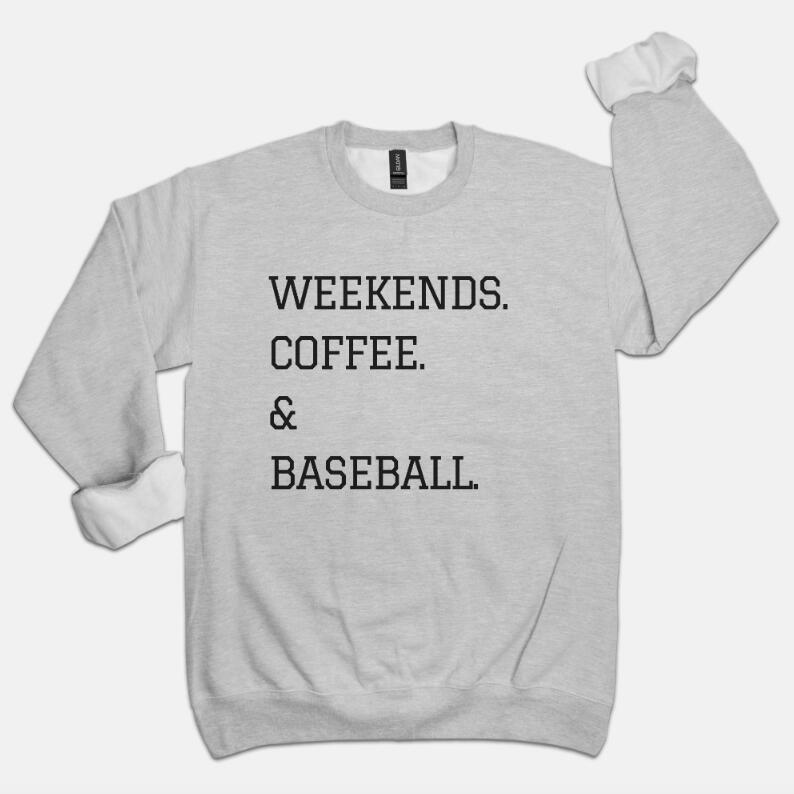Weekend Coffee Baseball Crewneck